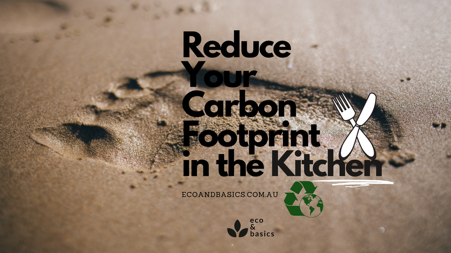Reduce Your Carbon Footprint in the Kitchen